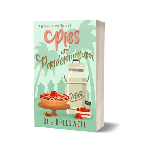 Pies and Pandemonium cozy culinary mystery